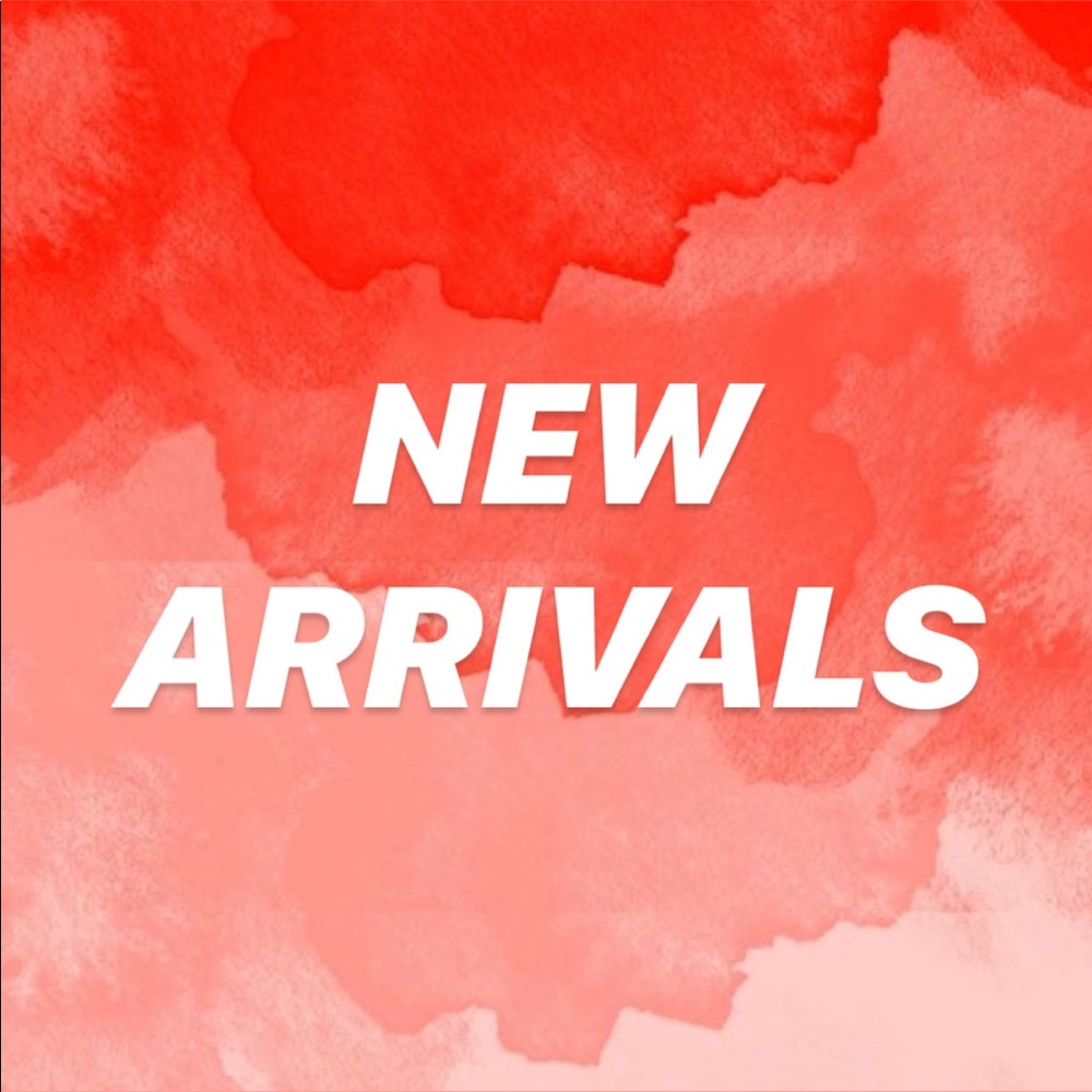 New Arrivals